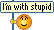 :stupid: