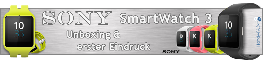 Sony SmartWatch 3 - Unboxing & erster Eindruck