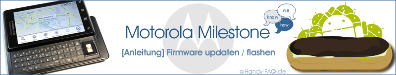 Motorola Milestone Anleitung Firmware updaten flashen