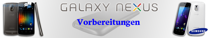 Galaxy Nexus Banner Vorbereitungen