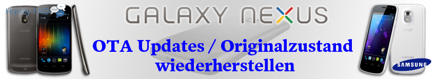Galaxy Nexus Banner OTA Updates Originalzustand wiederherstellen