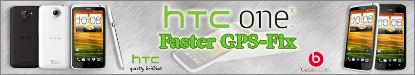 Banner HTC One X Faster GPS Fix