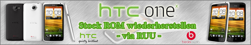 Banner HTC One X Stock ROM wiederherstellen