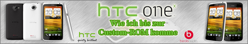 Banner HTC One X Weg zur Custom Rom