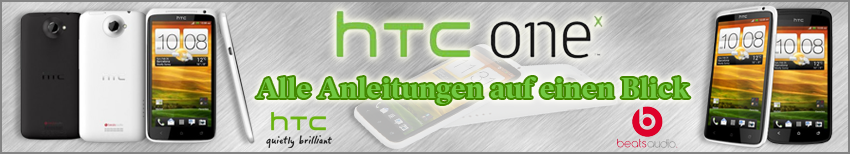 Banner HTC One X Alle Anleitungen