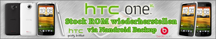 Banner HTC One XL Stock Backup wiederherstellen
