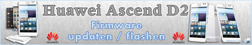 Huawei Ascend D2 FW flashen