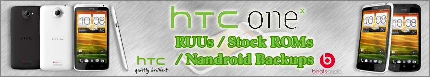 Banner HTC One X RUUs Stock ROMs Nandroid Backups