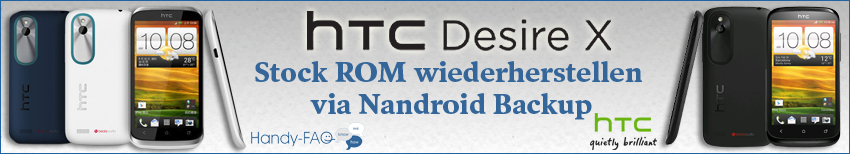 Banner Desire X Stock ROM wiederherstellen via Nandroid Backup