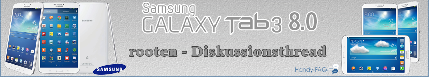 Banner Samsung Galaxy Tab3 8 0 rooten   Diskussion