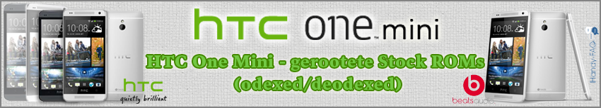 Banner HTC One Mini gerootete Stock ROMs (odexed deodexed)