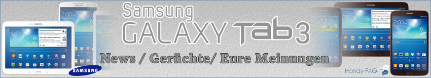 Banner Samsung Galaxy Tab3 News   Gerüchte   Eure Meinungenpng