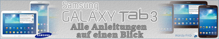 Banner Samsung Galaxy Tab3 Alle Anleitungen auf einen Blick