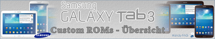 Banner Samsung Galaxy Tab3 Custom ROMs Übersicht