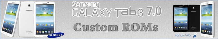 Banner Samsung Galaxy Tab3 7 0 Custom ROMs