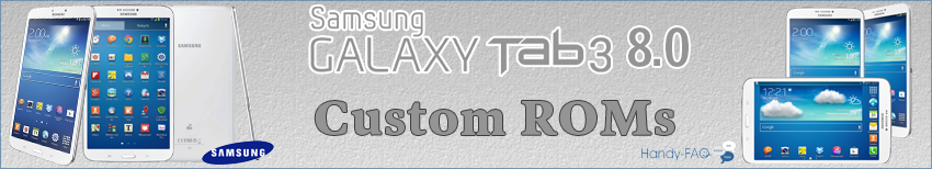 Banner Samsung Galaxy Tab3 8 0 Custom ROMs