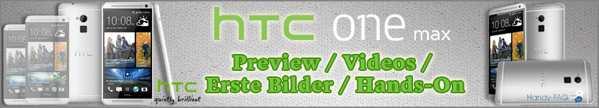 Banner HTC One Max Preview Videos Erste Bilder Hands On