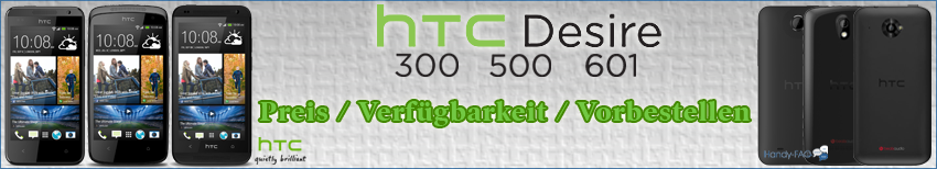 Banner HTC Desire 300 500 601 Preis   Verfügbarkeit   Vorbestellen