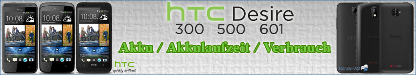 Banner HTC Desire 300 500 601 Akku   Akkulaufzeit   Verbrauch