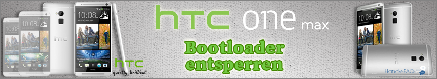 Banner HTC One Max Bootloader Entsperren
