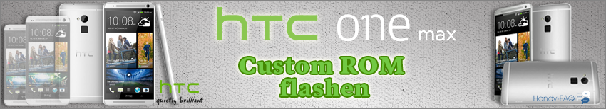 Banner HTC One Max Custom ROM flashen
