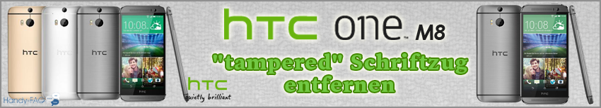 Banner HTC One M8 tampered Schriftzuge entfernen