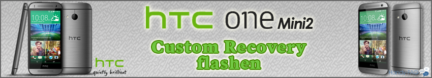 Banner HTC One Mini2 CustomRecovery flashen