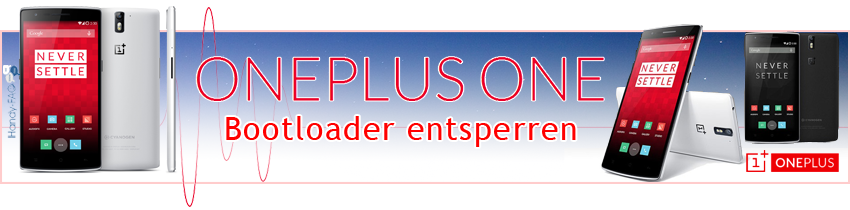 OnePlusOne Bootloader entsperren