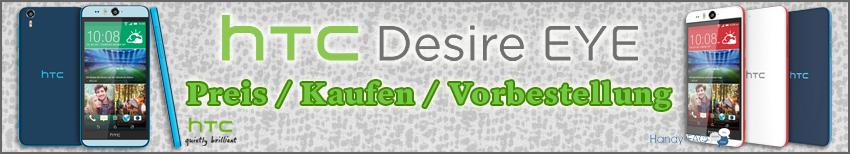 Banner HTC Desire Eye Preis Vorbestellung